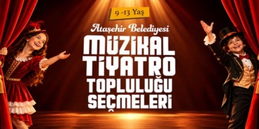 atasehir-belediyesi-muzikal-tiyatro-toplulugu-secmeleri-basliyor-404a5a17-8206-4704-b96d-f3b2a7f82b4.jpeg