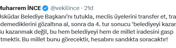 Muharrem İnce’den Üsküdar’daki Seçim Sonrası Dikkat Çeken Paylaşım
